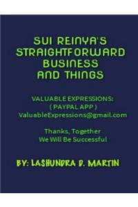 Sui Reinya's Straightforward Business And Things