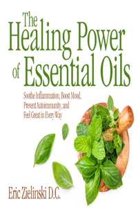 Healing Power of Essential Oils