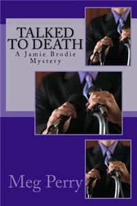 Talked to Death
