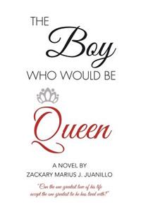 Boy Who Would Be Queen