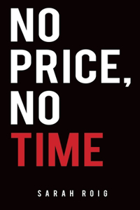 No Price, No Time