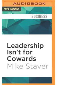 Leadership Isn't for Cowards