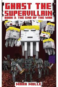 Ghast the Supervillain (Book Three)
