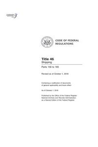 Code of Federal Regulations, Title 46 Shipping 156-165, Revised as of October 1, 2016