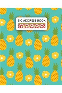 Big Address Book: Pineapple - Extra Large Address Book 8*10 Inches (120 Pages)