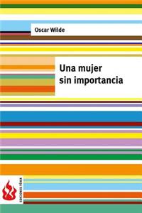 Una mujer sin importancia