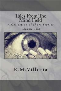 Tales from the Mind Field