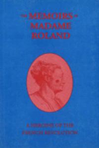The Memoirs of Madame Roland