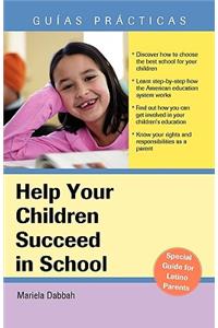 Help Your Children Succeed in School