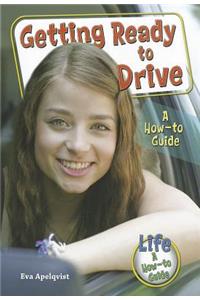 Getting Ready to Drive