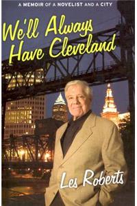 We'll Always Have Cleveland