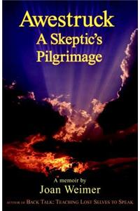 Awestruck - A Skeptic's Pilgrimage