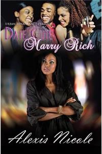 Date Cute Marry Rich