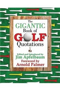 Gigantic Book of Golf Quotations