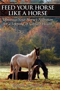 Feed Your Horse Like a Horse