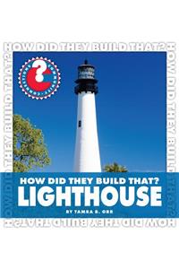 How Did They Build That? Lighthouse
