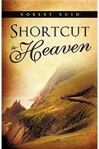 Shortcut to Heaven