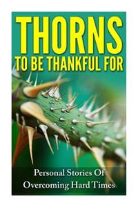 Thorns To Be Thankful For