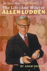 Life (and Wife) of Allen Ludden