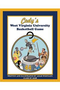 Cody's West Virginia University Basketball Game