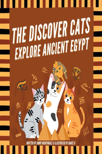 Discover Cats Explore Ancient Egypt