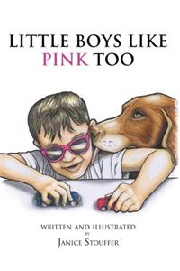 Little Boys Like Pink Too