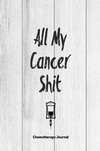 All My Cancer Shit, Breast Cancer Chemotherapy Journal