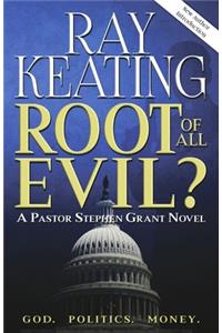 Root of All Evil?