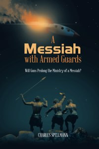 Messiah with Armed Guards