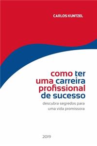 Como ter uma carreira profissional de sucesso