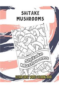 Shitake Mushrooms Clean Curse Words Coloring Book