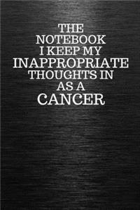 The Notebook I Keep My Inappropriate Thoughts In Aa A Cancer