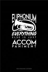 Euphonium, Everything Else Is Just Accompaniment