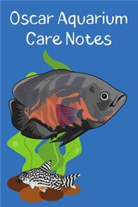 Oscar Aquarium Care Notes