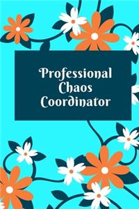 Professional Chaos Coordinator