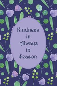 Kindness is Always in Season