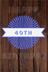 Happy 40th Birthday