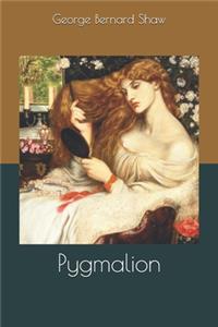 Pygmalion