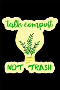 Let's talk compost. Ecology. Composting. Earth day
