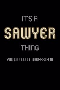 It's A Sawyer Thing, You Wouldn't Understand