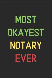 Most Okayest Notary Ever