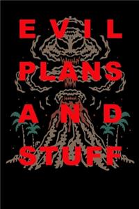 Evil Plans And Stuff