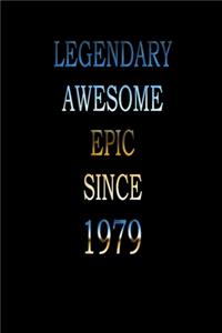 Legendary Awesome Epic since 1979