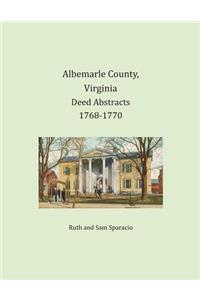 Albemarle County, Virginia Deed Abstracts 1768-1770