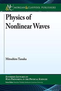 Physics of Nonlinear Waves