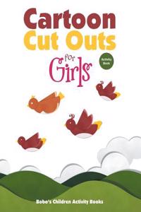 Cartoon Cut Outs for Girls Activity Book