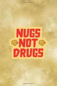 Nugs Not Drugs