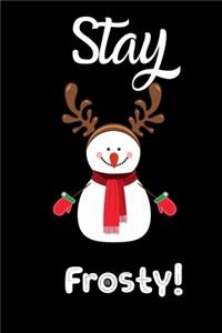 Stay Frosty!