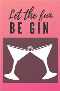 Let the fun be gin Notebook