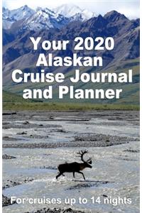 Your 2020 Alaskan Cruise Journal and Planner